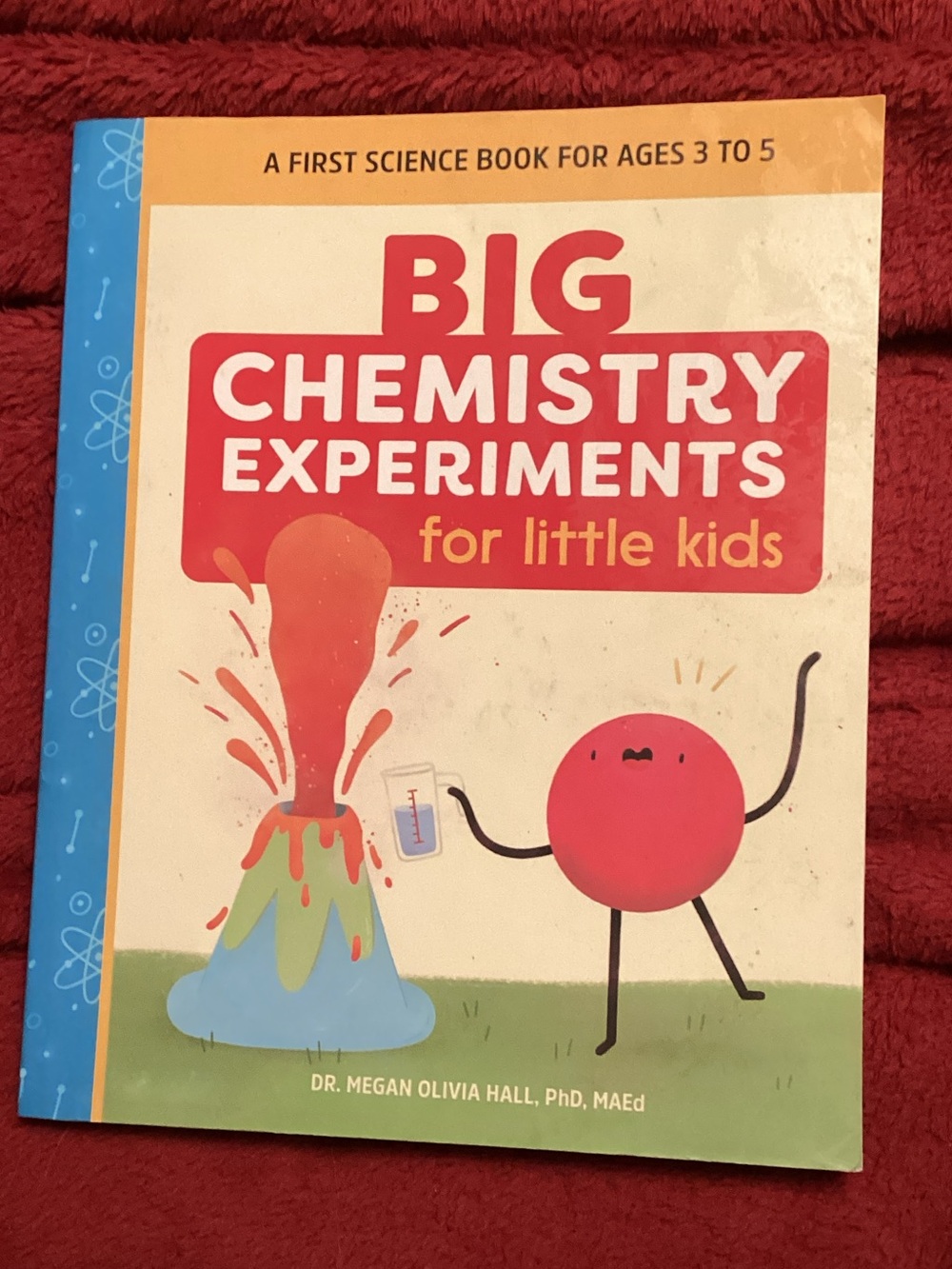 Big Chemistry Experiments for Little Kids - Red Cover